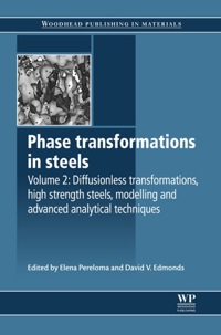 صورة الغلاف: Phase Transformations in Steels: Diffusionless Transformations, High Strength Steels, Modelling And Advanced Analytical Techniques 9781845699710