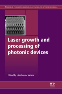 Omslagafbeelding: Laser Growth and Processing of Photonic Devices 9781845699369