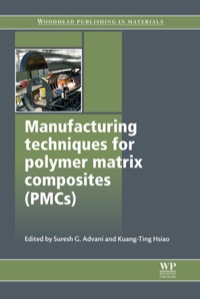 صورة الغلاف: Manufacturing Techniques for Polymer Matrix Composites (PMCs) 9780857090676