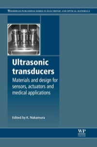 Cover image: Ultrasonic Transducers: Materials And Design For Sensors, Actuators And Medical Applications 9781845699895
