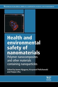 Cover image: Health and Environmental Safety of Nanomaterials: Polymer Nancomposites and Other Materials Containing Nanoparticles 9780857096555