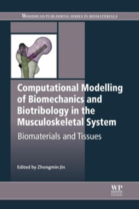 Omslagafbeelding: Computational Modelling of Biomechanics and Biotribology in the Musculoskeletal System: Biomaterials and Tissues 9780857096616