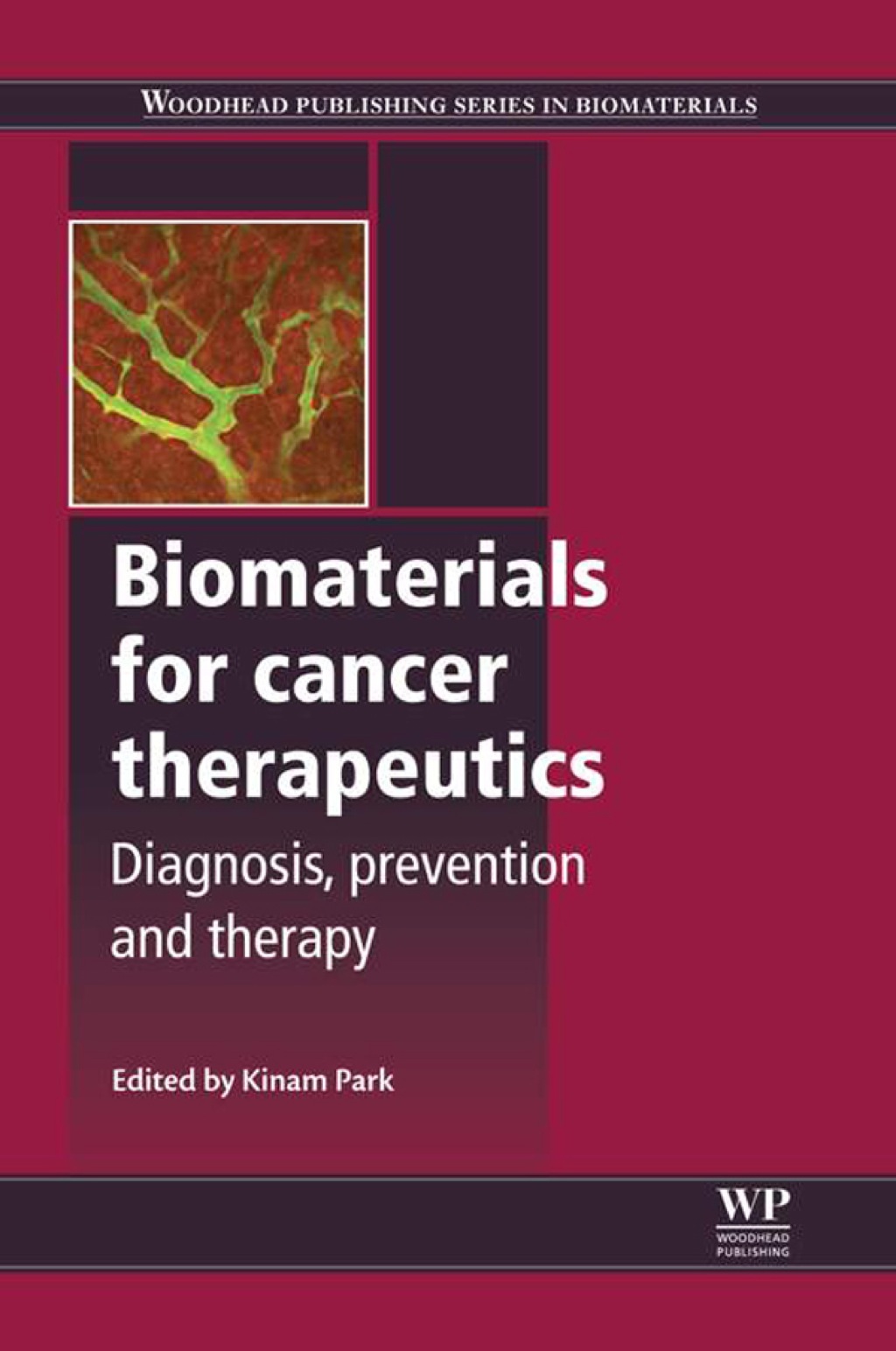 Biomaterials For Cancer Therapeutics: Diagnosis, Prevention And Therapy