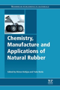 Omslagafbeelding: Chemistry, Manufacture and Applications of Natural Rubber 9780857096838