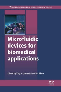 表紙画像: Microfluidic Devices for Biomedical Applications 9780857096975