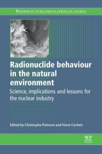 Cover image: Radionuclide Behaviour in the Natural Environment: Science, Implications And Lessons For The Nuclear Industry 9780857091321