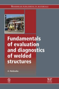 Imagen de portada: Fundamentals of Evaluation and Diagnostics of Welded Structures 9780857095312