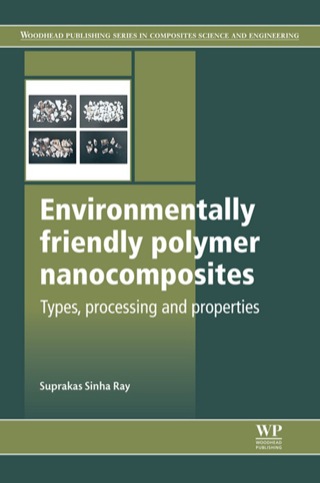 表紙画像: Environmentally Friendly Polymer Nanocomposites: Types, Processing And Properties 9780857097774
