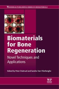 صورة الغلاف: Biomaterials for Bone Regeneration: Novel Techniques and Applications 9780857098047