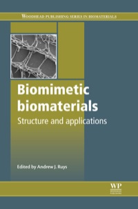 Cover image: Biomimetic Biomaterials: Structure And Applications 9780857094162