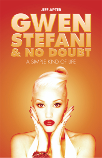 Cover image: Gwen Stefani and No Doubt: Simple Kind of Life 9781849385411