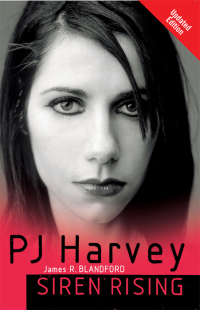Cover image: PJ Harvey: Siren Rising 9780857121103