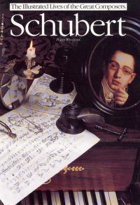 صورة الغلاف: Schubert: The Illustrated Lives of the Great Composers 9780857124951