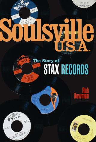 Titelbild: Soulsville, U.S.A.: The Story of Stax Records 9780857124999
