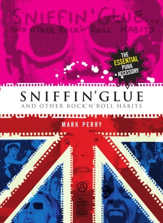 Cover image: Sniffin' Glue... And Other Rock 'n' Roll Habits 9780857125903