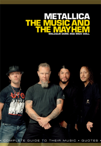 Cover image: Metallica: The Music And The Mayhem 9780857127211