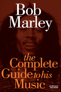 Cover image: Bob Marley: The Complete Guide to his Music 9780857127358