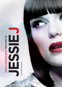 Omslagafbeelding: Who's Laughing Now? The Story of Jessie J 9780857127747