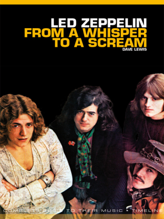 Cover image: From A Whisper to A Scream: The Complete Guide to the Music of Led Zeppelin 9780857127884