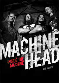 صورة الغلاف: Machine Head: Inside The Machine 9781780385518