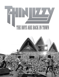 صورة الغلاف: Thin Lizzy: The Boys Are Back in Town 9780857128010
