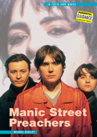 Cover image: Manic Street Preachers: In Their Own Words 9780857128171