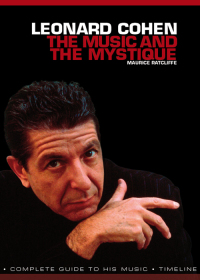 Cover image: Leonard Cohen: The Music and The Mystique 9780857128225