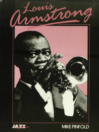 Imagen de portada: Louis Armstrong: His Life and Times 9780857128263