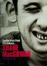 表紙画像: Shane MacGowan: London Irish Punk Life and Music 9780857128423