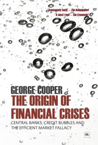 Imagen de portada: The Origin of Financial Crises 1st edition 9781906659578