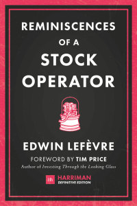 Cover image: Reminiscences of a Stock Operator (Harriman Definitive Editions) 1st edition 9780857197412