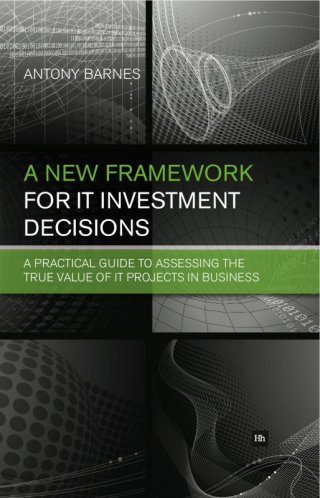 Titelbild: A New Framework for IT Investment Decisions 9780857190260