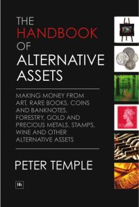 Cover image: The Handbook of Alternative Assets 1st edition 9781906659219