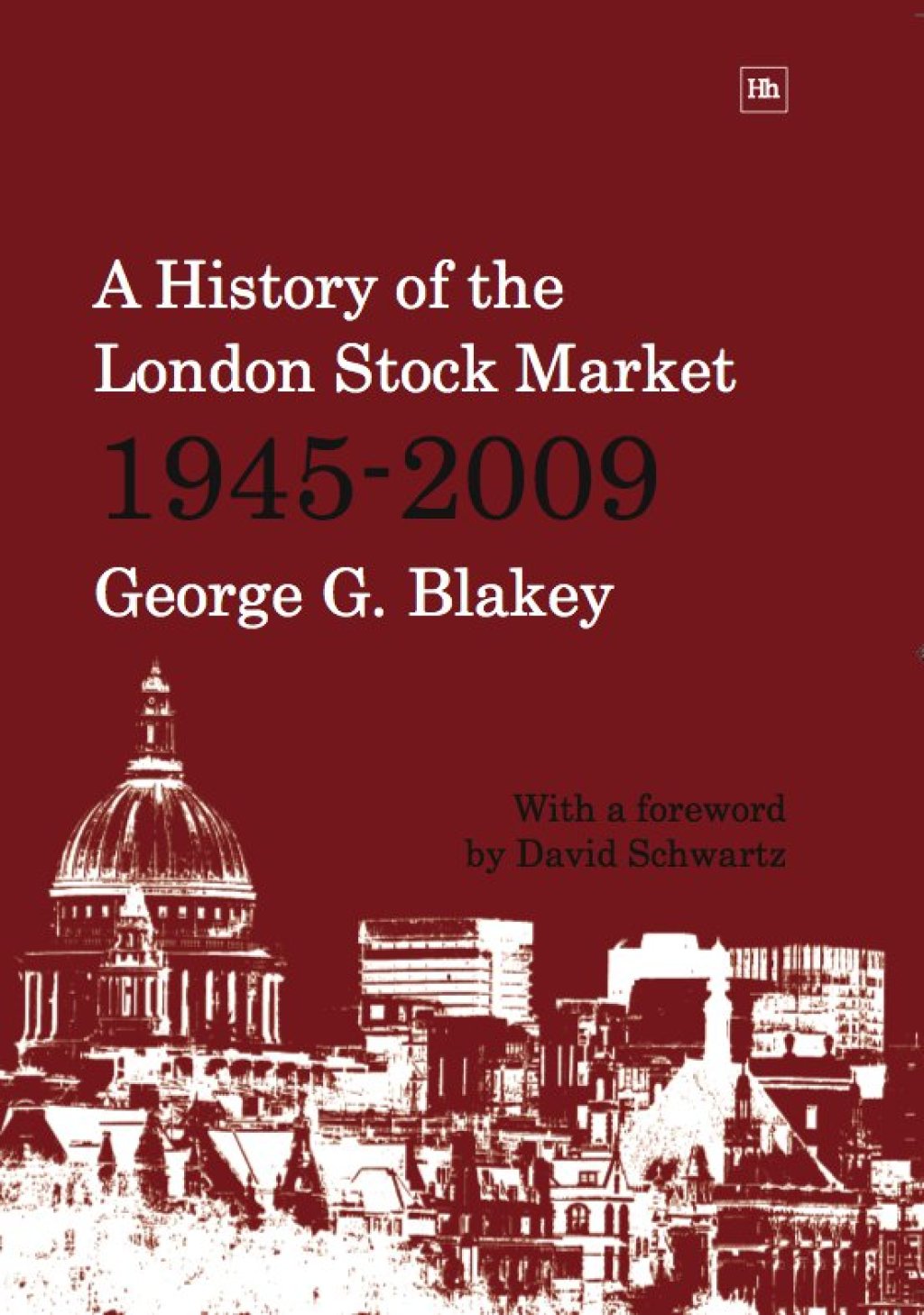 A History of the London Stock Market 1945-2009 6th Edition