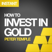 Cover image: How to Invest in Gold 9780857192042