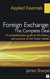 表紙画像: Foreign Exchange: The Complete Deal 1st edition 9781906659653