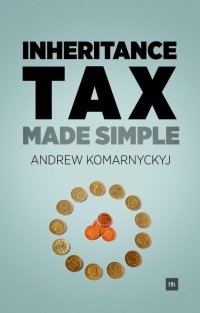 Cover image: Inheritance Tax Made Simple 1st edition 9780857190208