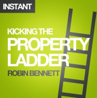 Cover image: Kicking the Property Ladder 9780857192813