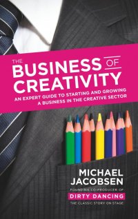 Imagen de portada: The Business of Creativity 1st edition 9781908003362