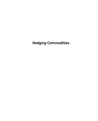 Imagen de portada: Hedging Commodities 1st edition 9780857193193