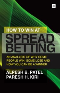 Cover image: How to Win at Spread Betting 1st edition 9780857193414