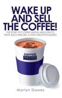 表紙画像: Wake Up and Sell the Coffee! 1st edition