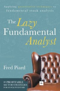 Cover image: The Lazy Fundamental Analyst 1st edition 9780857193964