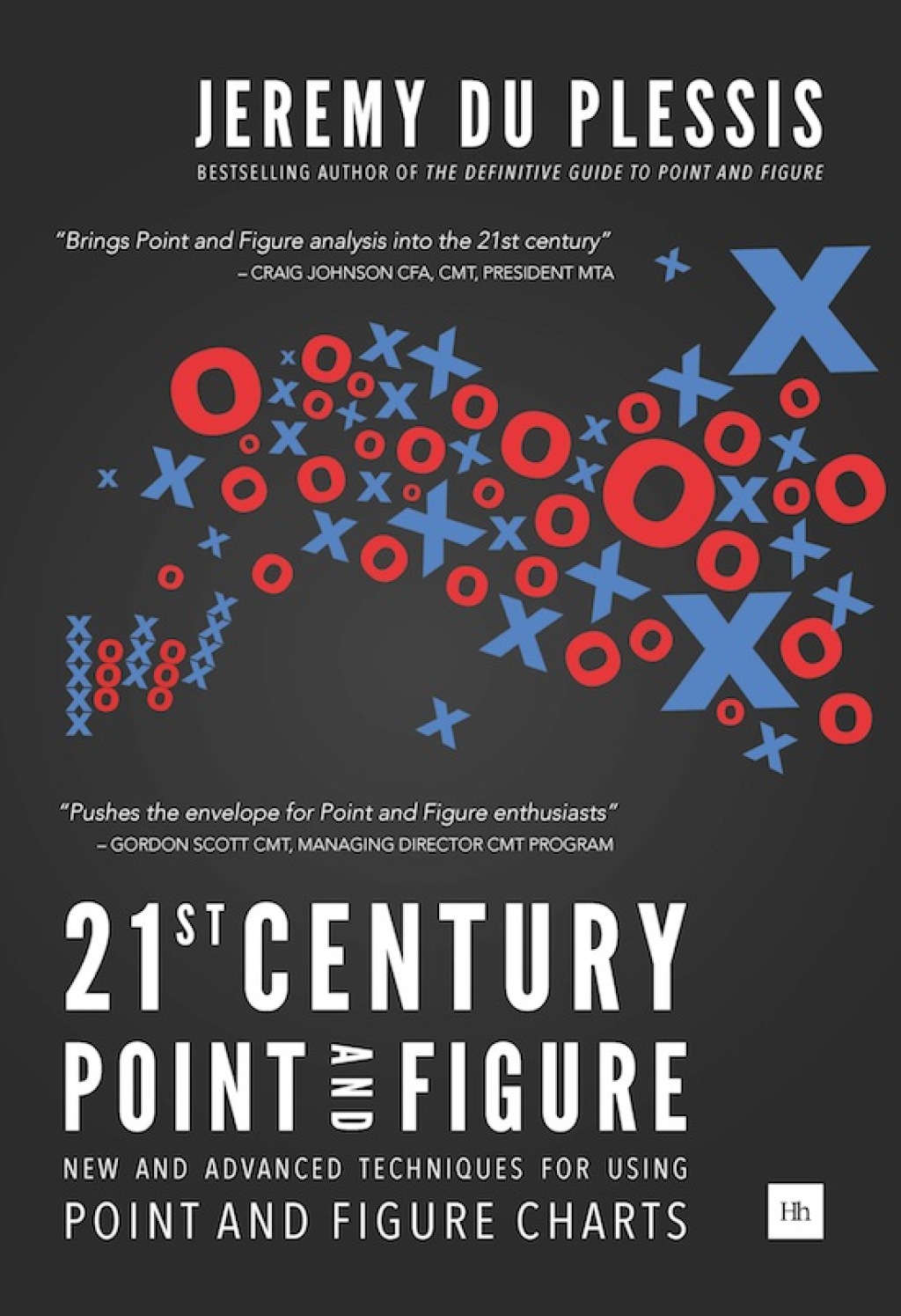 21st Century Point and Figure New and Advanced Techniques for Using Point and Figure Charts 1st Edition