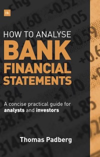 表紙画像: How to Analyse Bank Financial Statements 1st edition