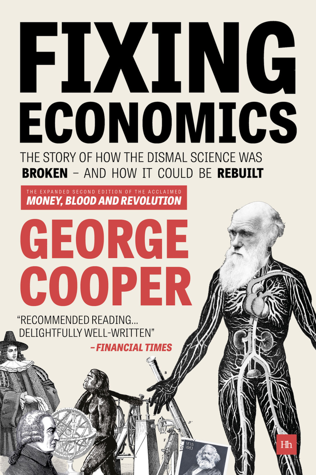Fixing Economics The story of how the dismal science was broken – and how it could be rebuilt 2nd Edition