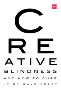 Cover image: Creative Blindness (And How To Cure It) 1st edition