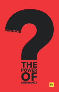 Cover image: The Power of Ignorance 9780857198358