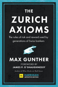 Omslagafbeelding: The Zurich Axioms (Harriman Definitive Edition) 1st edition 9780857198723