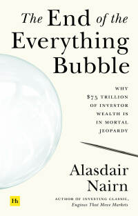 Cover image: The End of the Everything Bubble 1st edition 9780857199645